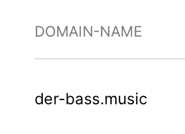 Screenshot einer Spalte in einer Tabelle:
Tabellen-Kopf: Domain-Name
Inhalt: der-bass.music